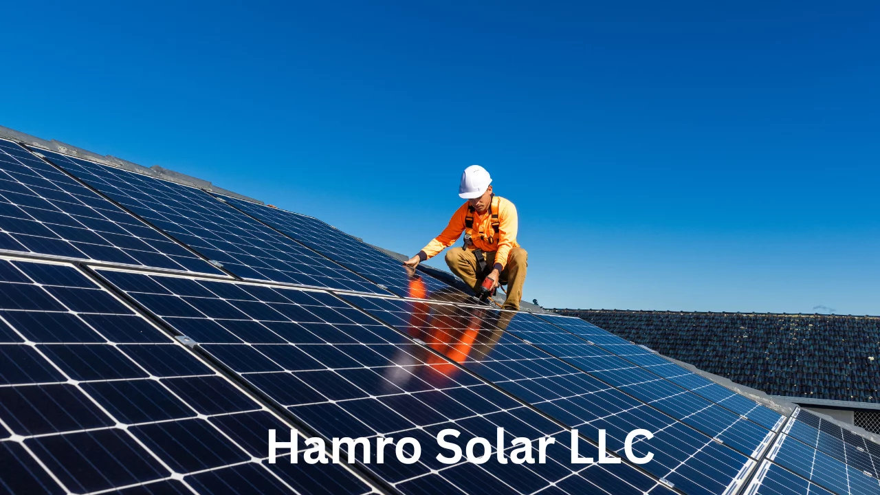 Hamro Solar LLC: Your Guide to Reliable Solar Solutions